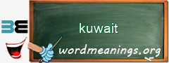 WordMeaning blackboard for kuwait